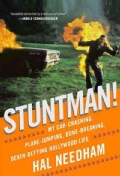 Stuntman!: My Car-Crashing, Plane-Jumping, Bone-Breaking, Death-Defying Hollywood Life (Hardcover)