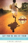 Say You're One of Them (Paperback)