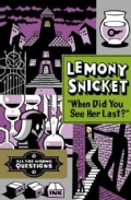 "When Did You See Her Last?" (Hardcover)