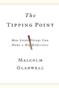 The Tipping Point: How Little Things Can Make a Big Difference (Hardcover)