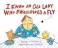 I Know an Old Lady Who Swallowed a Fly (Board book)