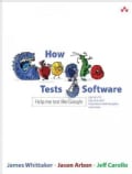 How Google Tests Software (Paperback)