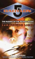 Babylon 5 Summoning Light: The Passing of the Techno-Mages, Book II (Paperback)