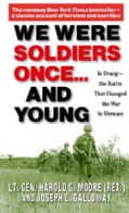 We Were Soldiers Once...and Young: Ia Drang - The Battle That Changed the War in Vietnam (Paperback)