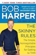 The Skinny Rules: The Simple, Nonnegotiable Principles for Getting to Thin (Hardcover)