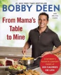 From Mama's Table to Mine: Everybody's Favorite Comfort Foods at 350 Calories or Less (Paperback)
