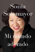 Mi mundo adorado My beloved world: Memoria / Memory (Hardcover)