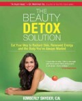 The Beauty Detox Solution: Eat Your Way to Radiant Skin, Renewed Energy and the Body You've Always Wanted (Paperback)