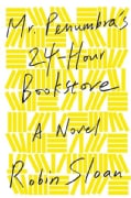 Mr. Penumbra's 24-Hour Bookstore (Hardcover)