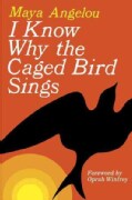 I Know Why the Caged Bird Sings (Hardcover)