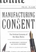 Manufacturing Consent: The Political Economy of the Mass Media (Paperback)