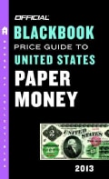 The Official Blackbook Price Guide to United States Paper Money 2013 (Paperback)