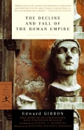 The Decline and Fall of the Roman Empire (Paperback)