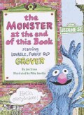 The Monster at the End of This Book: Starring Lovable, Furry Old Grover (Board book)