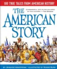 The American Story: 100 True Tales from American History (Hardcover)
