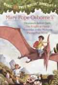 Magic Tree House Collection 1 Books 1-4: Dinosaurs Before Dark/The Knight at Dawn/Mummies in the Morning/Pirates ... (Paperback)