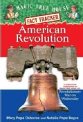 American Revolution: A Nonfiction Companion to Magic Tree House #22: Revolutionary War on Wednesday (Paperback)