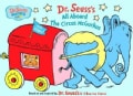 Dr. Seuss's All Aboard the Circus McGurkus! (Board book)