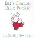 Let's Dance, Little Pookie (Board book)