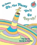 Dr Seuss's Oh, the Places You'll Go Pop-Up! (Hardcover)
