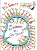 Oh, the Thinks You Can Think! (Board book)