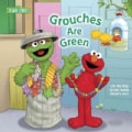 Grouches Are Green (Board book)