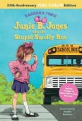 Junie B. Jones and the Stupid Smelly Bus: 20th-anniversary Full-color Edition (Hardcover)