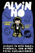 Alvin Ho: Allergic to Dead Bodies, Funerals, and Other Fatal Circumstances (Hardcover)
