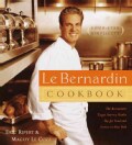 Le Bernardin Cook Book: Four-Star Simplicity (Hardcover)