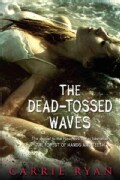 The Dead-Tossed Waves (Paperback)