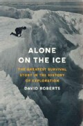 Alone on the Ice: The Greatest Survival Story in the History of Exploration (Hardcover)