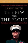 The Few and the Proud: Marine Corps Drill Instructors in Their Own Words (Paperback)