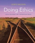 Doing Ethics: Moral Reasoning and Contemporary Issues (Paperback)