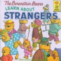The Berenstain Bears Learn About Strangers (Paperback)