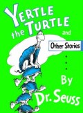 Yertle the Turtle and Other Stories (Hardcover)