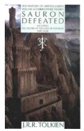 Sauron Defeated: The End of the Third Age (The History of the Lord of the Rings Part Four) (Hardcover)