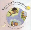 Throw Your Tooth on the Roof: Tooth Traditions from Around the World (Hardcover)