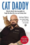 Cat Daddy: What the World's Most Incorrigible Cat Taught Me About Life, Love, and Coming Clean (Paperback)