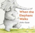 When the Elephant Walks (Board book)