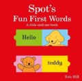 Spot's Fun First Words: A Slide-and-See Book (Board book)