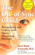 The Out-of-sync Child: Recognizing and Coping with Sensory Processing Disorder (Paperback)