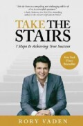 Take the Stairs: 7 Steps to Achieving True Success (Hardcover)