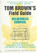 Tom Brown's Field Guide to Wilderness Survival (Paperback)