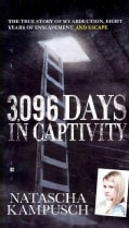 3,096 Days in Captivity: The True Story of My Abduction, Eight Years of Enslavement, and Escape (Paperback)