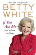 If You Ask Me: (And of Course You Won't) (Paperback)