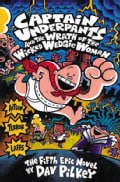 Captain Underpants and the Wrath of the Wicked Wedgie Woman (Paperback)