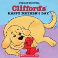 Clifford's Happy Mother's Day (Paperback)