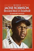 The Story of Jackie Robinson: Bravest Man in Baseball (Paperback)
