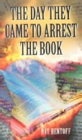The Day They Came to Arrest the Book (Paperback)