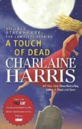 A Touch of Dead: Sookie Stackhouse: the Complete Stories (Hardcover)